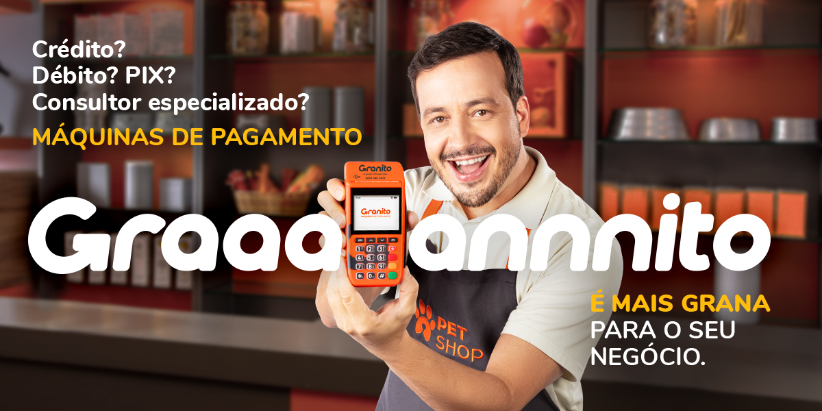 Novo Comercial da Granito Pagamentos